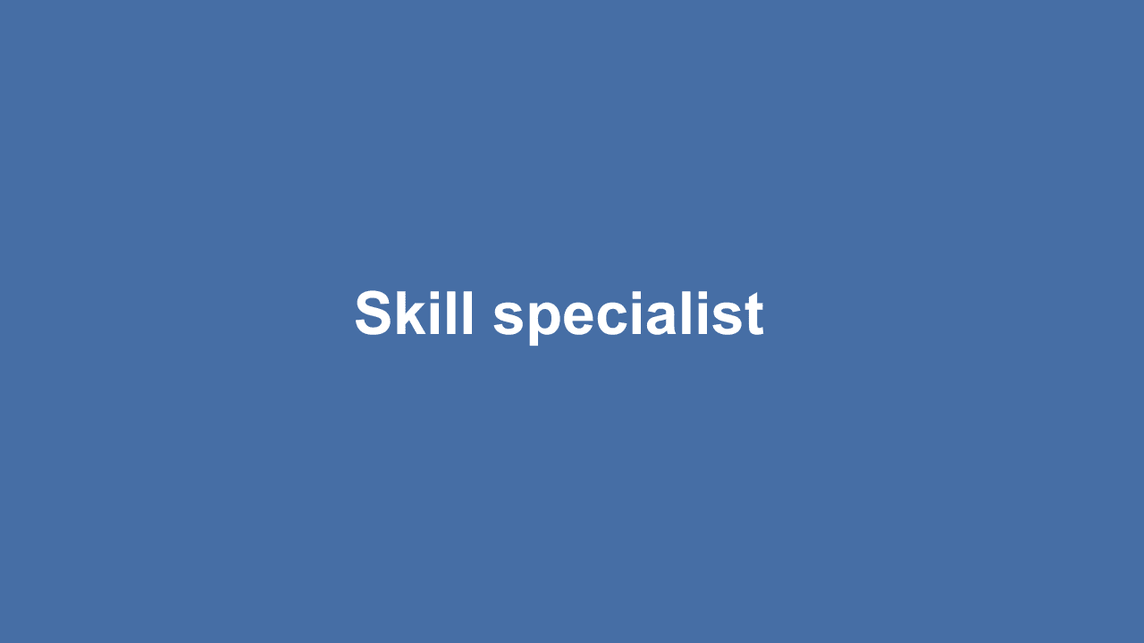 Our Skill Specialist Division